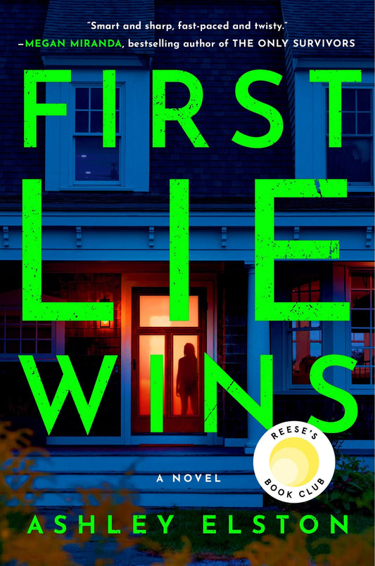First Lie Wins: Reese's Book Club Pick (a Novel) - Elston, Ashley (Hardcover)-Fiction - Espionage / Thriller-9780593492918-BookBizCanada