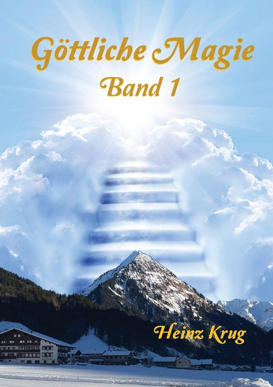 Göttliche Magie: Band 1 - Krug, Heinz (Paperback)-New Age / Body, Mind & Spirit-9780995596184-BookBizCanada