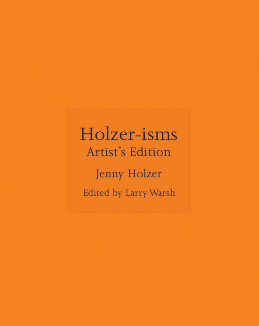 Holzer-Isms: Artist's Edition - Holzer, Jenny (Hardcover)-Art & Art Instruction-9780691228594-BookBizCanada