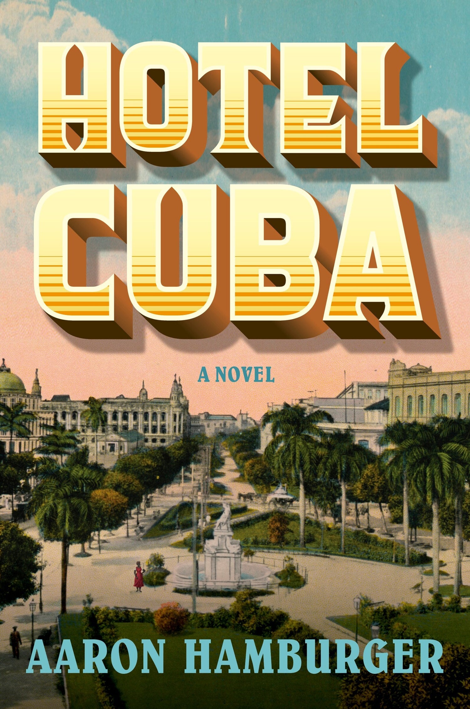 Hotel Cuba - Hamburger, Aaron (Paperback)-Fiction - Historical-9780063221444-BookBizCanada