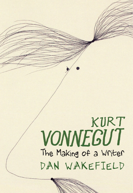 Kurt Vonnegut: The Making of a Writer - Wakefield, Dan (Hardcover)-Young Adult Biography-9781644211908-BookBizCanada