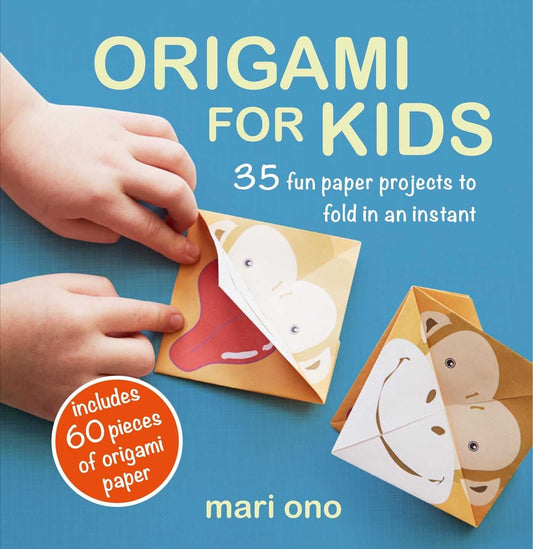 Origami for Kids: 35 Fun Paper Projects to Fold in an Instant - Ono, Mari (Paperback)-Young Adult Misc. Nonfiction-9781782498612-BookBizCanada