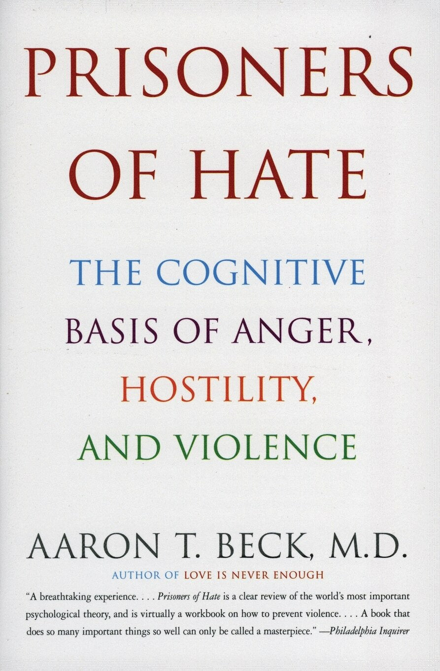 Prisoners of Hate: The Cognitive Basis of Anger, Hostility, and Violence - Beck, Aaron T. (Paperback)-Psychology-9780060932008-BookBizCanada