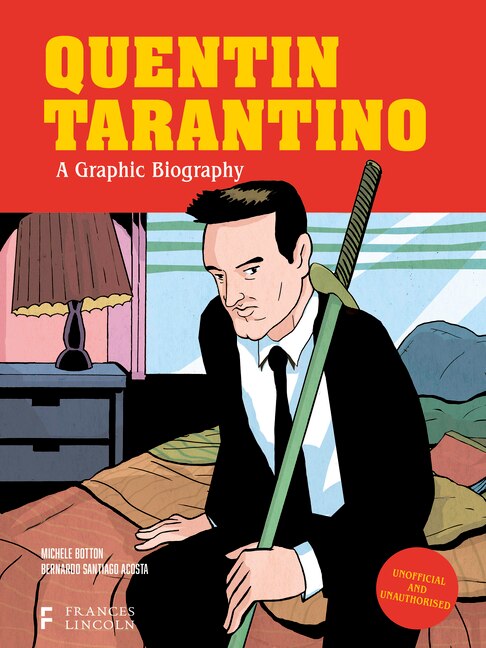 Quentin Tarantino: A Graphic Biography - Botton, Michele (Hardcover)-Graphic Novels-9780711290761-BookBizCanada