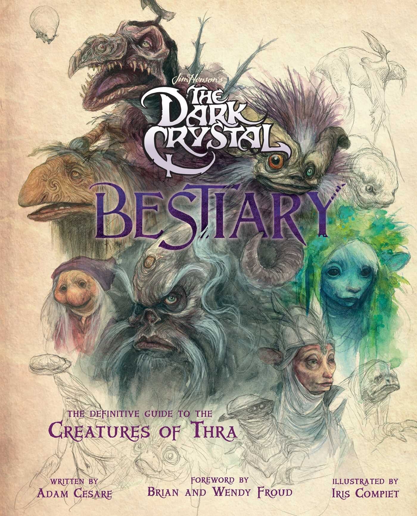 The Dark Crystal Bestiary: The Definitive Guide to the Creatures of Thra (the Dark Crystal: Age of Resistance, the Dark Crystal Book, Fantasy Art - Cesare, Adam (Hardcover)-9781683838210-BookBizCanada