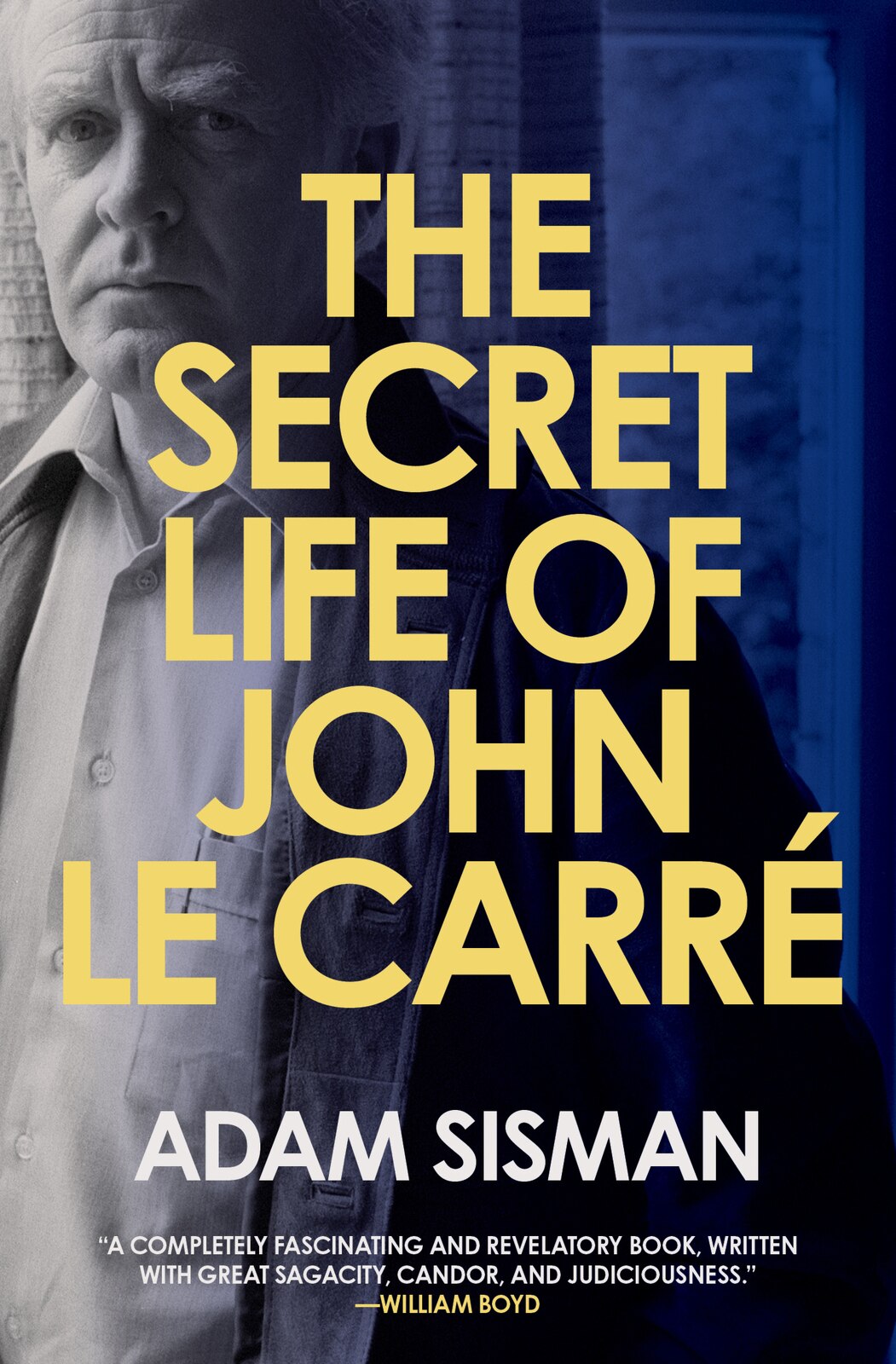 The Secret Life of John Le Carre - Sisman, Adam (Hardcover)-Biography / Autobiography-9780063341043-BookBizCanada