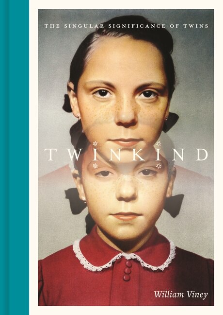 Twinkind: The Singular Significance of Twins - Viney, William (Hardcover)-Art & Art Instruction-9780691254753-BookBizCanada